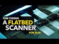 Rglage fin dun scanner  plat pour film