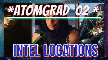 *ATOMGRAD* Raid Episode 2 *INTEL LOCATIONS* !!