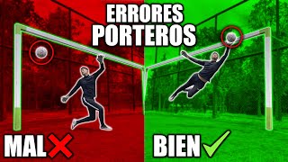 LOS PEORES ERRORES que COMETEN TODOS los PORTEROS y cómo SOLUCIONARLOS DE INMEDIATO ❌😱🧤