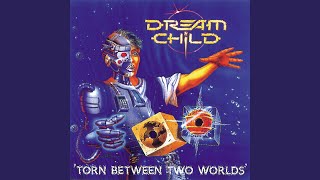 Watch Dream Child Torn Between Two Worlds video