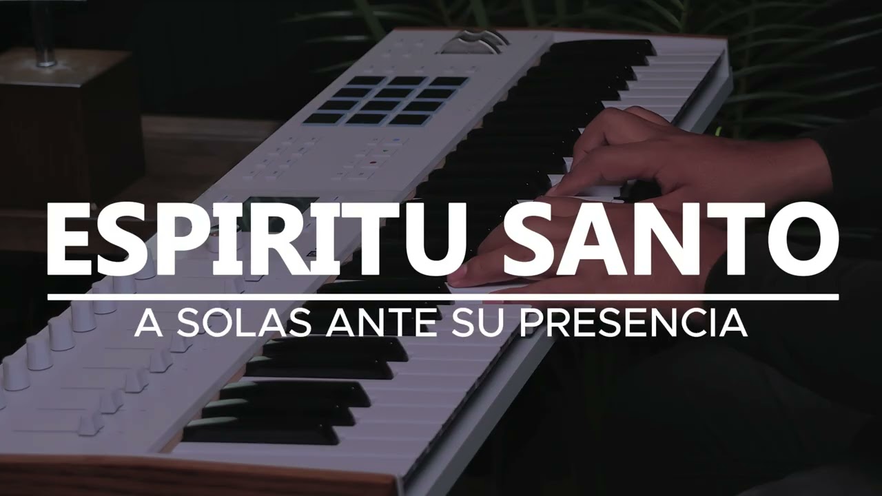 🎹[1 hora] ESPIRITU SANTO / FONDO PARA ORAR / PIANO INSTRUMENTAL - TIEMPO EN SU PRESENCIA