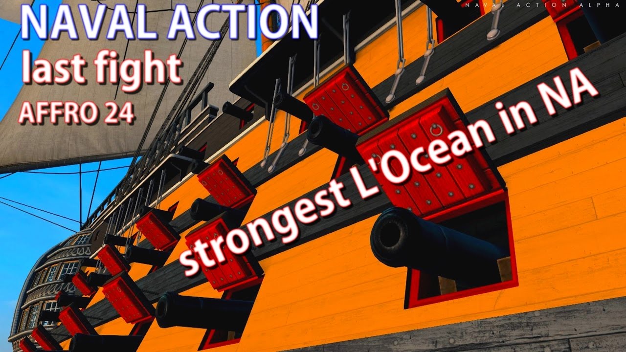 Naval Action Strong Hull, Build strength und Live Oak L'Ocean YouTube