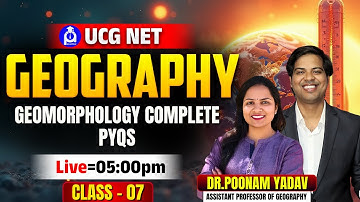 UGC NET Geography | Geomorphology Complete PYQs | Live at 5:00 PM | Session #07
