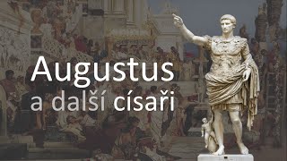 Řím 4/5: Augustus a další císaři | Videovýpisky z dějepisu