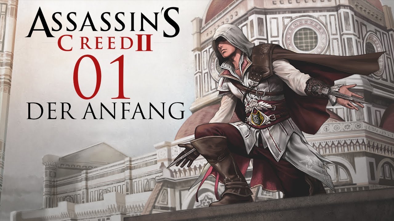Lets Play Deutsch - Assassins Creed 2 #001 - Der Anfang - YouTube