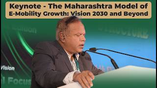 The Maharashtra Model of E-Mobility Growth: Vision 2030 and Beyond