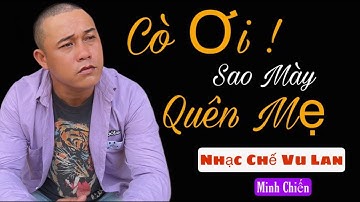 Nhạc Chế Về Đời l Cò Ơi Sao Mày Quên Mẹ -Minh Chiến l Vu Lan Nghe Mà Rơi Nước Mắt l Danh Tuấn Trung
