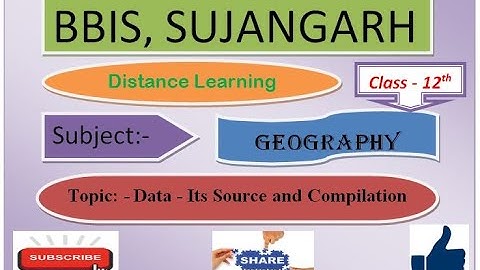 Class 12 Geography, Ch.1 Data Its Source and Compilation