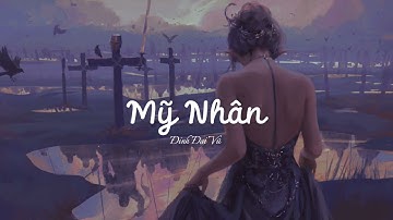 Mỹ Nhân - Đinh Đại Vũ