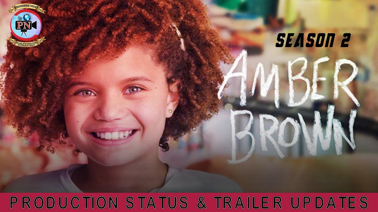 Amber Brown Season 2 Production Status & Trailer Updates Premiere