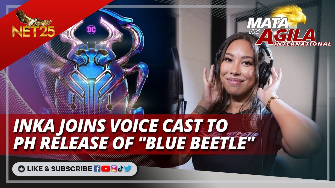 Inka joins voice cast to PH release of Blue Beetle