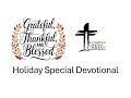 Thanksgiving Special Devotional - 11.25.2025