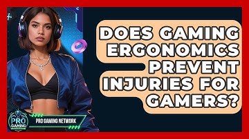 Does Gaming Ergonomics Prevent Injuries For Gamers? - Pro Gaming Network