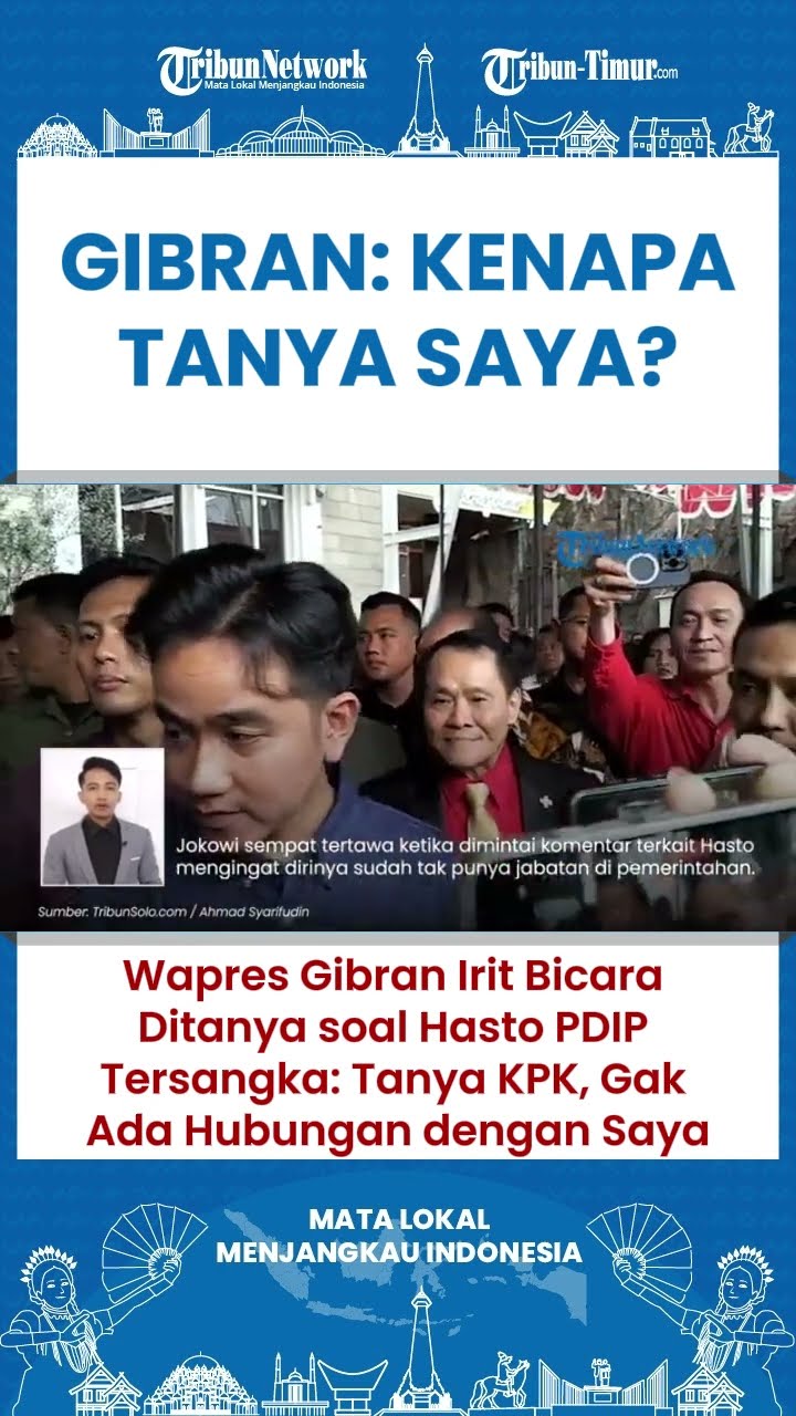 SHORT Respon Ketus Gibran KPK Tetapkan Hasto Tersangka: Kenapa yang Ditanya Saya?
