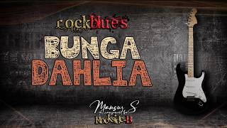 🔥BUNGA DAHLIA - VERSI BLUESROCK | COVER ROCKSIDE-B