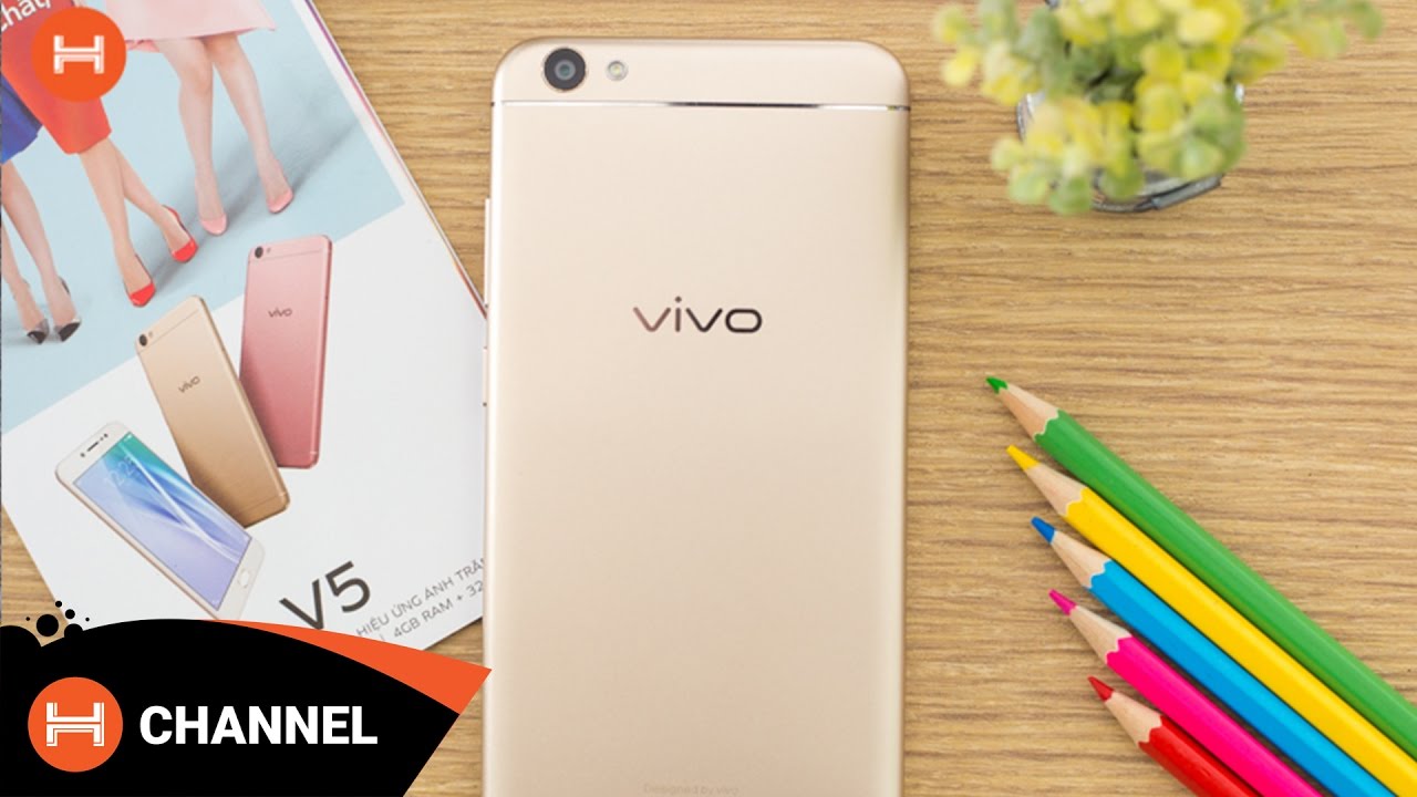 H-Channel | Trên tay Vivo V5: Smartphone đầu tiên trên thế giới sở hữu camera trước 20Mp.