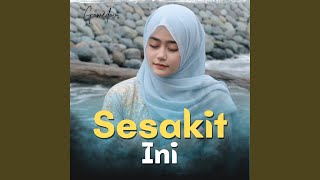 Sesakit Ini
