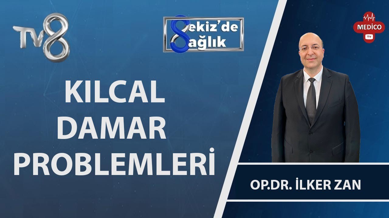 Kılcal Damar Problemleri | Op. Dr. İlker Zan | 8'de Sağlık
