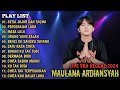 SETIA JUJUR DAN TAQWA, PERCERAIAN LARA, MASA LALU - MAULANA ARDIANSYAH FULL ALBUM TERBARU TRENDING