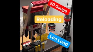 Lee Load All || 20 Gauge Reloading