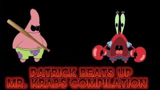 Patrick Beats Up Mr. Krabs Compilation 