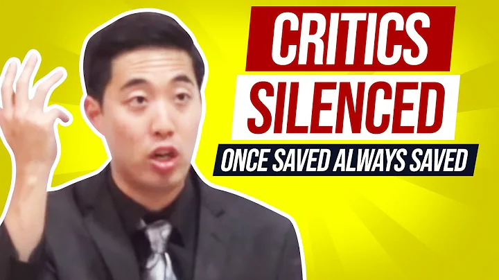 CRITICS SILENCED On "Once Saved Always Saved" | Dr...