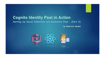 AWS Cognito Identity Pool Setting Up identities - Part 2
