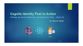 AWS Cognito Identity Pool Setting Up identities - Part 2