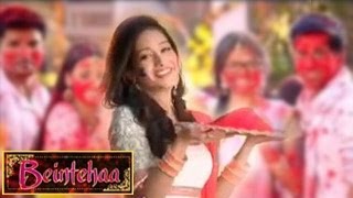 aliya and zains holi special episode in colors beintehaa 12th march 2014 full episode