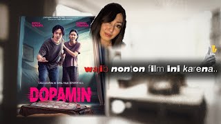 Dopamin Ehm...wajib Nonton Film Ini Karena Ehmm...