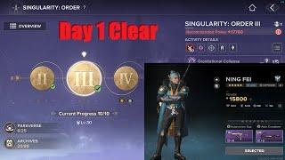 Singularity: Order 3 Day 1 Clear - Ning Fei