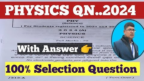 +2 Science physics question 2024 answer key ll physics selection question ll +2 exam 2024 chse