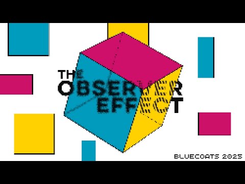 Bluecoats 2025 - "The Observer Effect" - 8bit ver.