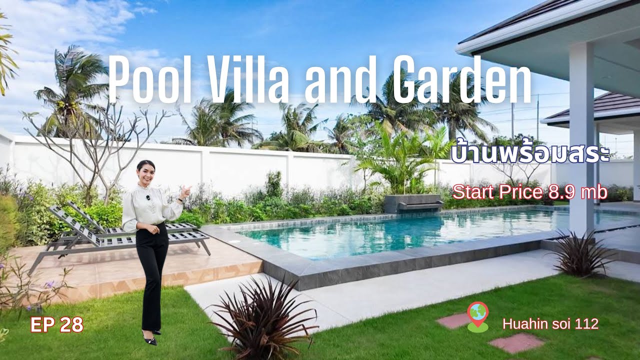 EP. 28 🏡Huahin Pool Villa & Garden 💫Star Price 8.9 mb 🌿