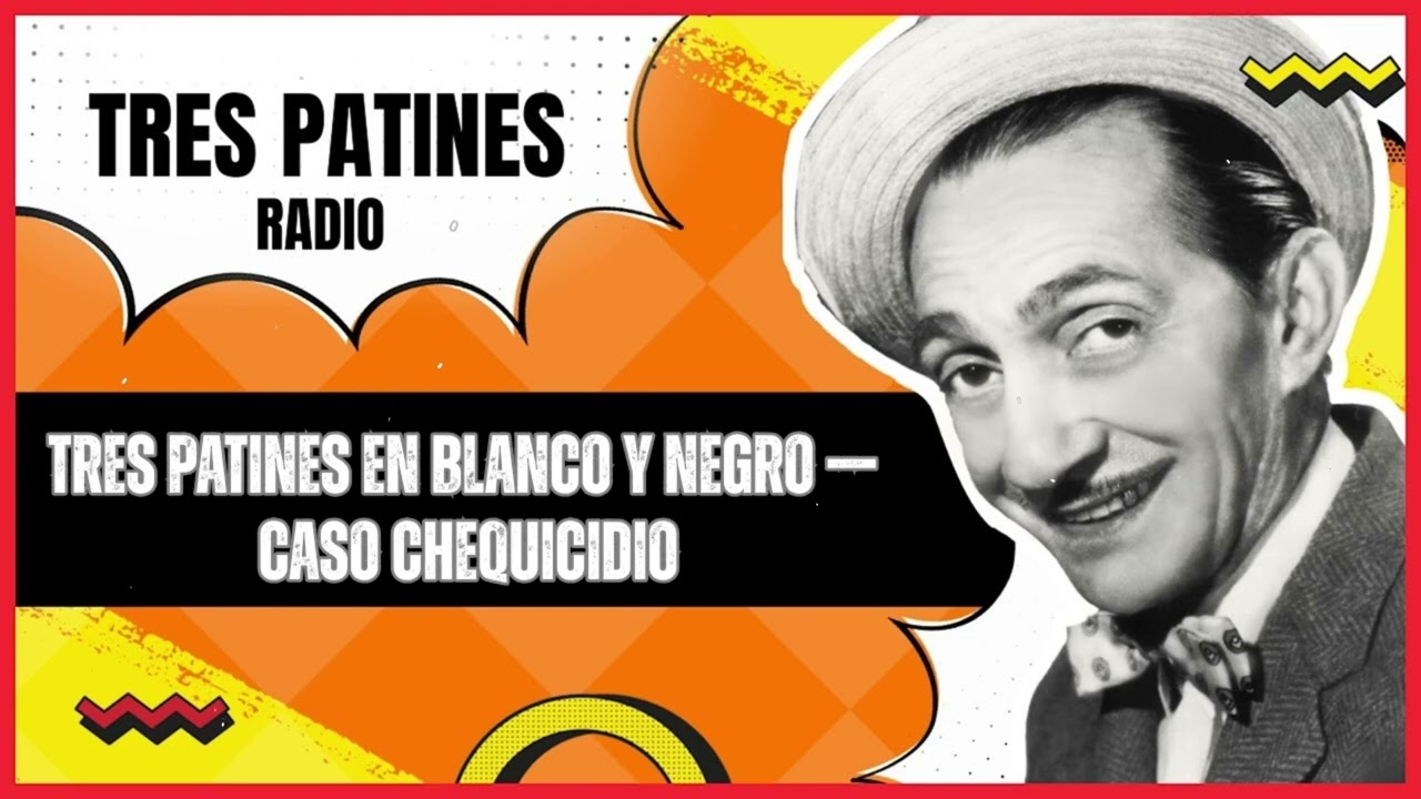 Tres Patines en Blanco y Negro — Caso Chequicidio#trespatinesradio #latremendacorte2025