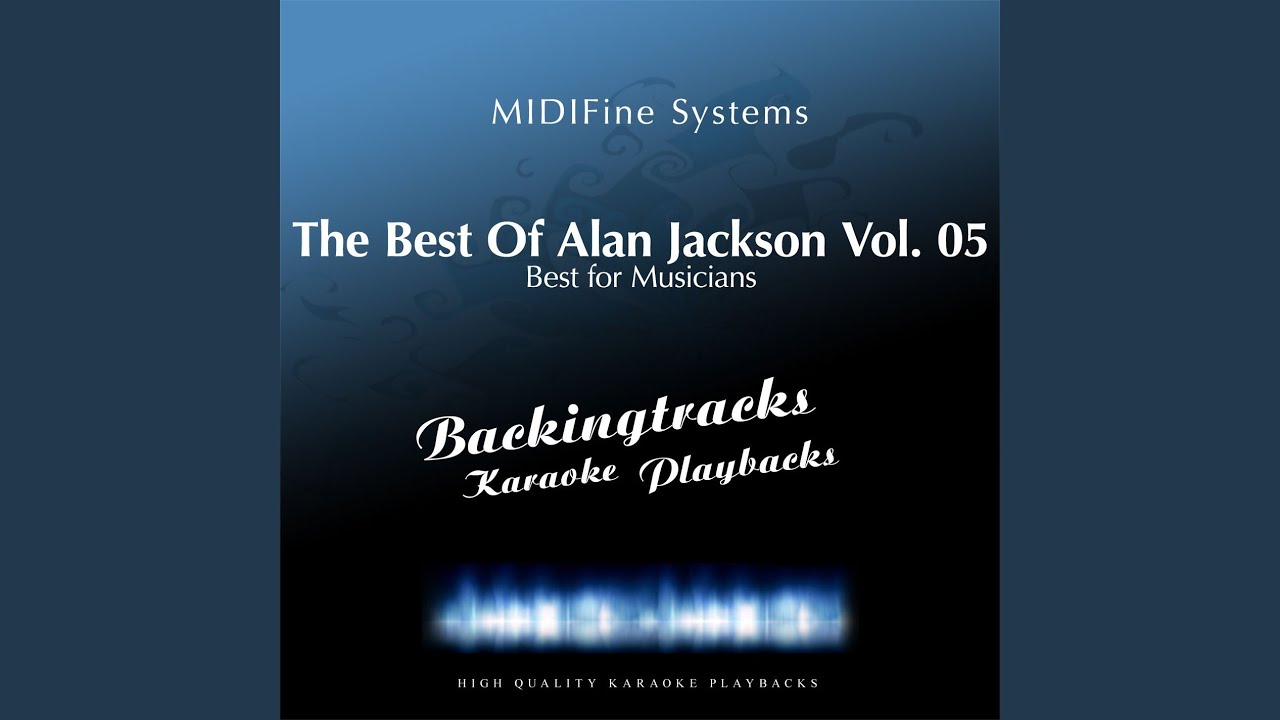 The Blues Man ((Originally Performed by Alan Jackson) [Karaoke Version