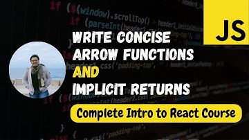 01 - Arrow Functions / Implicit Returns | Essential Javascript for React