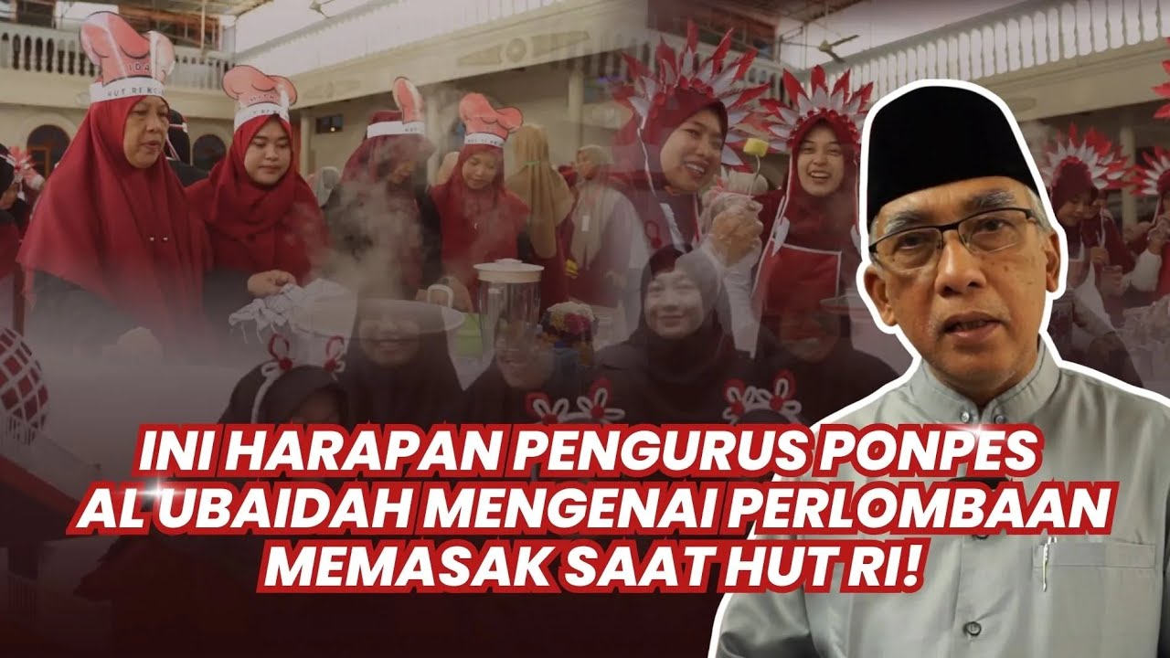 LDII TV: Semarakkan HUT RI Ke-80, Ponpes Al Ubaidah Gelar Lombak Memasak