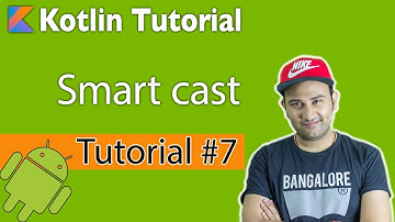 Kotlin tutorial #7 | Smart cast in kotlin (Hindi)