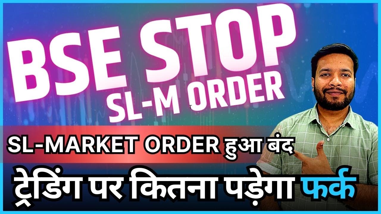 "Why BSE Stop SLMarket Orders? Explained" YouTube