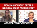 O QUE MUDA NA LEI DA NACIONALIDADE PORTUGUESA | Advogada brasileira explica que ficou mais fácil