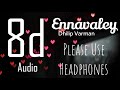 Ennavale Ennai Marandhadhu Yeano | 8d Song | Please Use Headphones