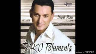 Šako Polumenta - Otkud ti pravo - (Audio 2004)