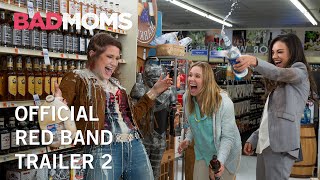 Bad Moms | Official Red Band Trailer 2 | Own It Now on Digital HD, Blu-Ray \& DVD
