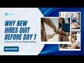 Why New Hires Quit Before Day 1 (Fix Your Onboarding)