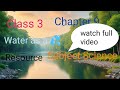 Water as a Resource - class3 Science chapter 9.  Learn about water 🌊 💦 all questions cover 