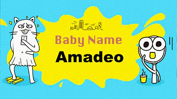 Che significato ha il nome Amedeo?
