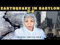 Urgent warning earthquake  to hit babylonuk soon devastation coming wearenear  2ndexodus