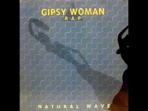 Natural Wave — Natural Wave - Gipsy Woman Rap