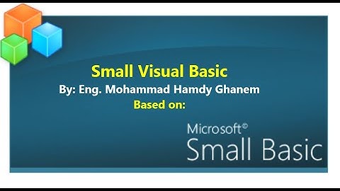 تعلم البرمجة بلغة Small Visual Basic، الدرس الأول: إعداد وتشغيل لغة سمول فيجوال بيزيك